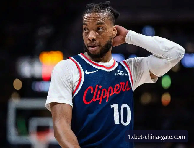 快船104-114不敌开拓者 vs 1XBET用户看球实录：伦纳德手腕伤情与比赛深度复盘